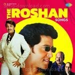 The Roshan Songs - Manna Dey Song Download